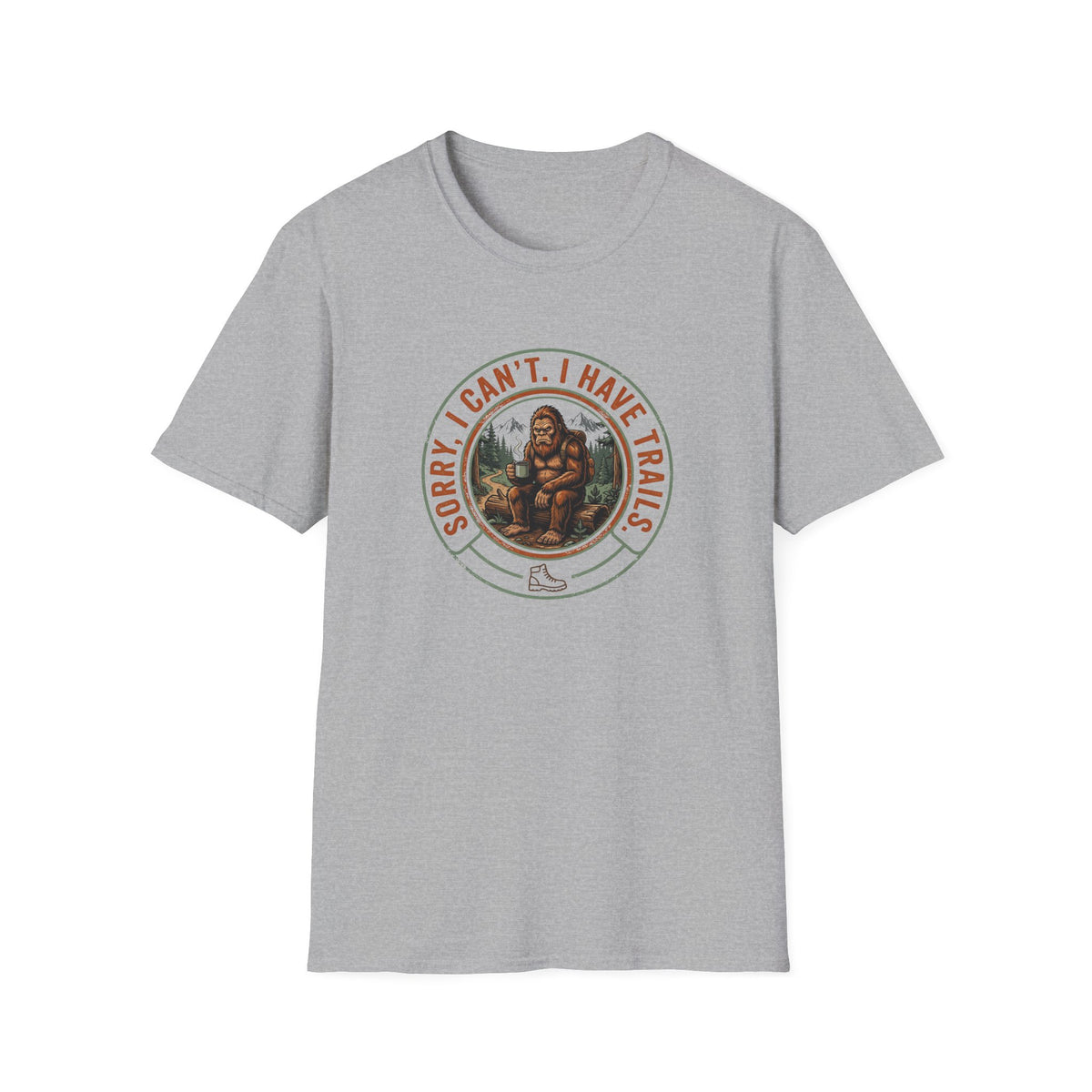 Sorry I Can't, I Have Trails T-Shirt — Vintage Sasquatch Hiking Tee