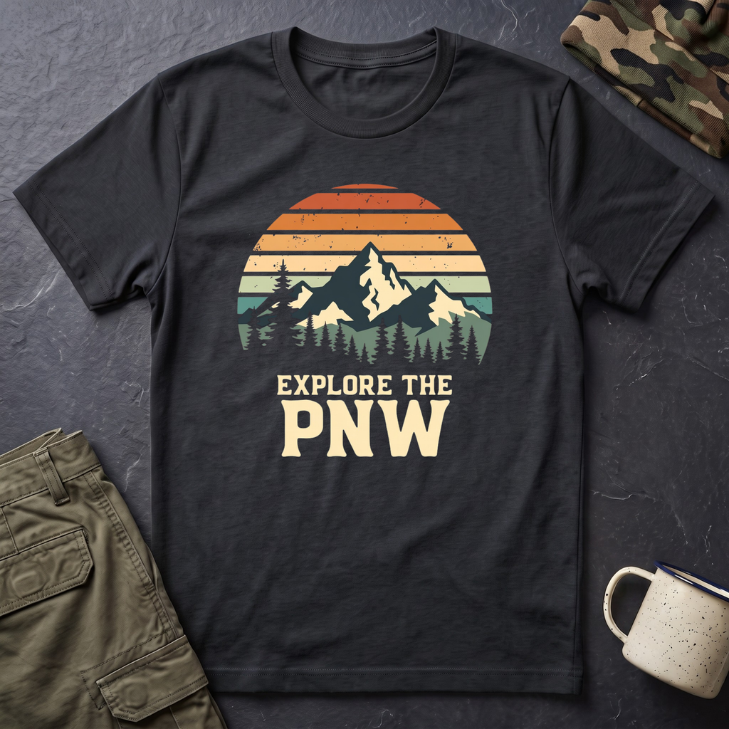 Explore the PNW T-Shirt | Mountain Sunset, Camping, Northwest Adventure