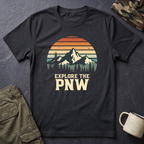 Explore the PNW T-Shirt | Mountain Sunset, Camping, Northwest Adventure
