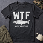 WTF Where's The Fish T-Shirt | Fishing Humor Tee