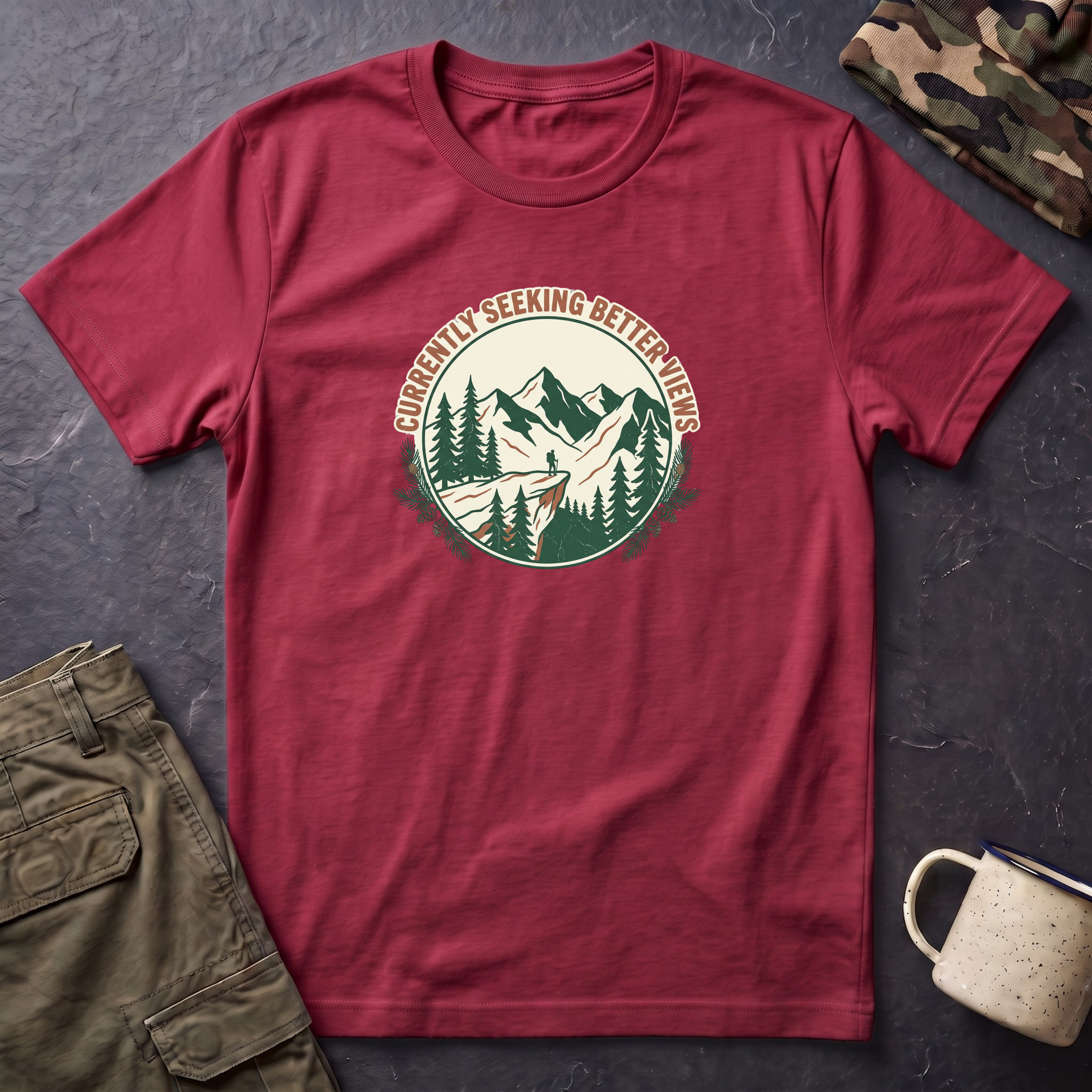 Currently Seeking Better Views T‑Shirt — Hiking Mountain Adventure Tee