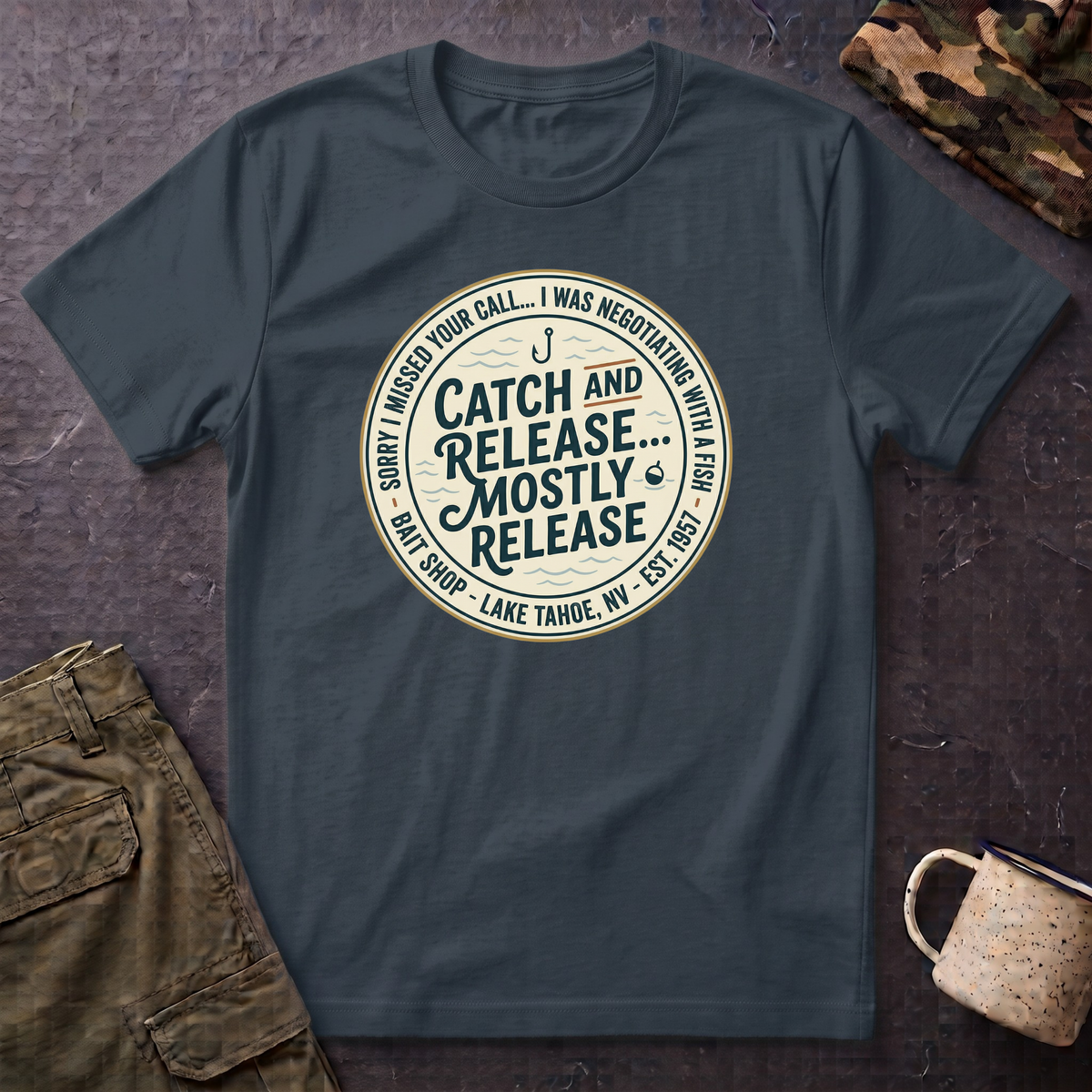 Catch and Release Mostly Release T-Shirt | Fishing Lake Tahoe Badge