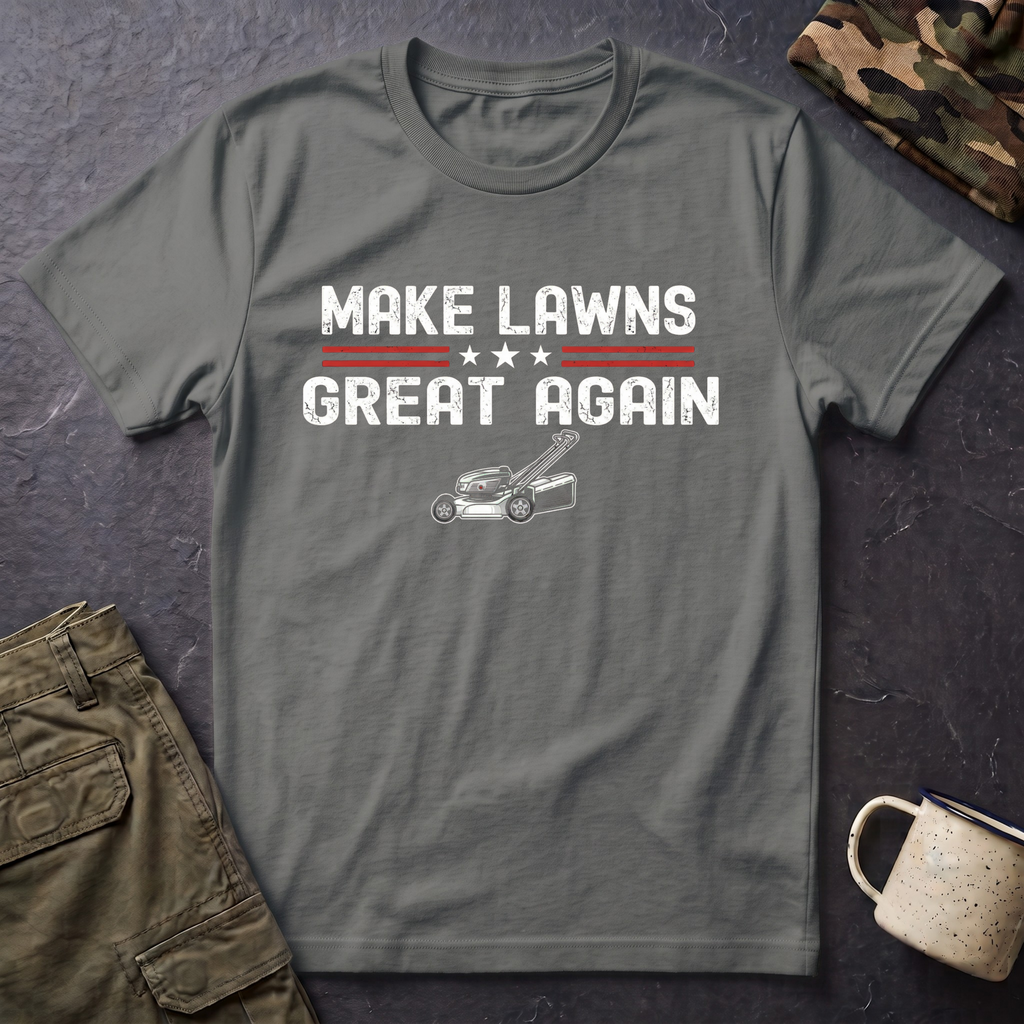 Make Lawns Great Again T-Shirt | Lawn Mower Graphic, Gardening Humor