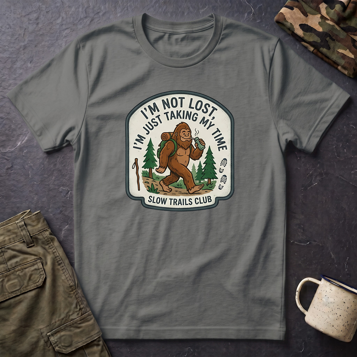 I'm Not Lost I'm Just Taking My Time Sasquatch T-Shirt | Slow Trails Club, Hiking Graphic
