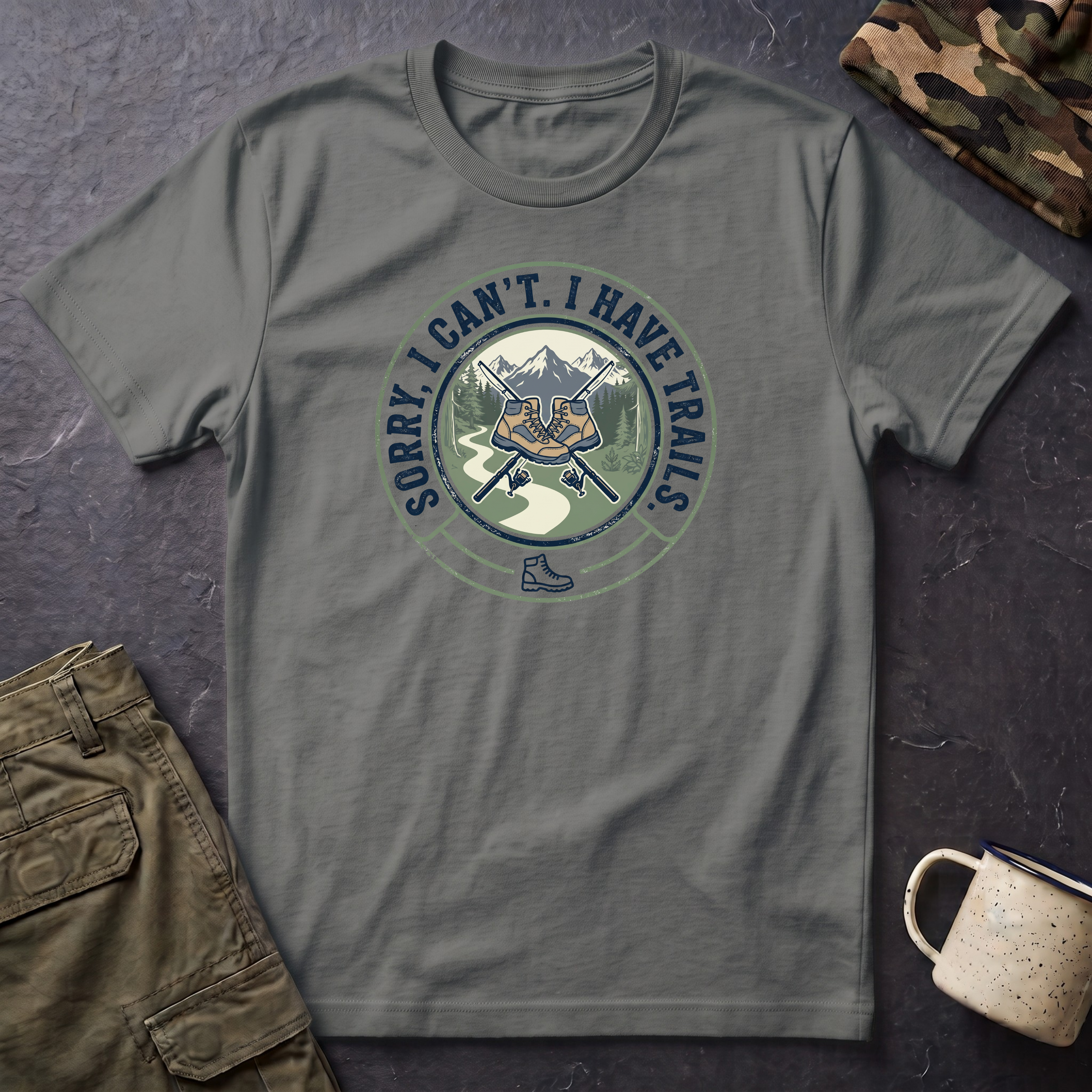 Hiking T-Shirt — "Sorry, I Can't. I Have Trails." Outdoor Adventure Tee