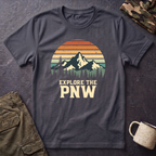 Explore the PNW T-Shirt | Mountain Sunset, Camping, Northwest Adventure