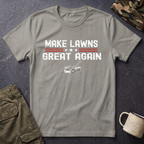 Make Lawns Great Again T-Shirt | Lawn Mower Graphic, Gardening Humor