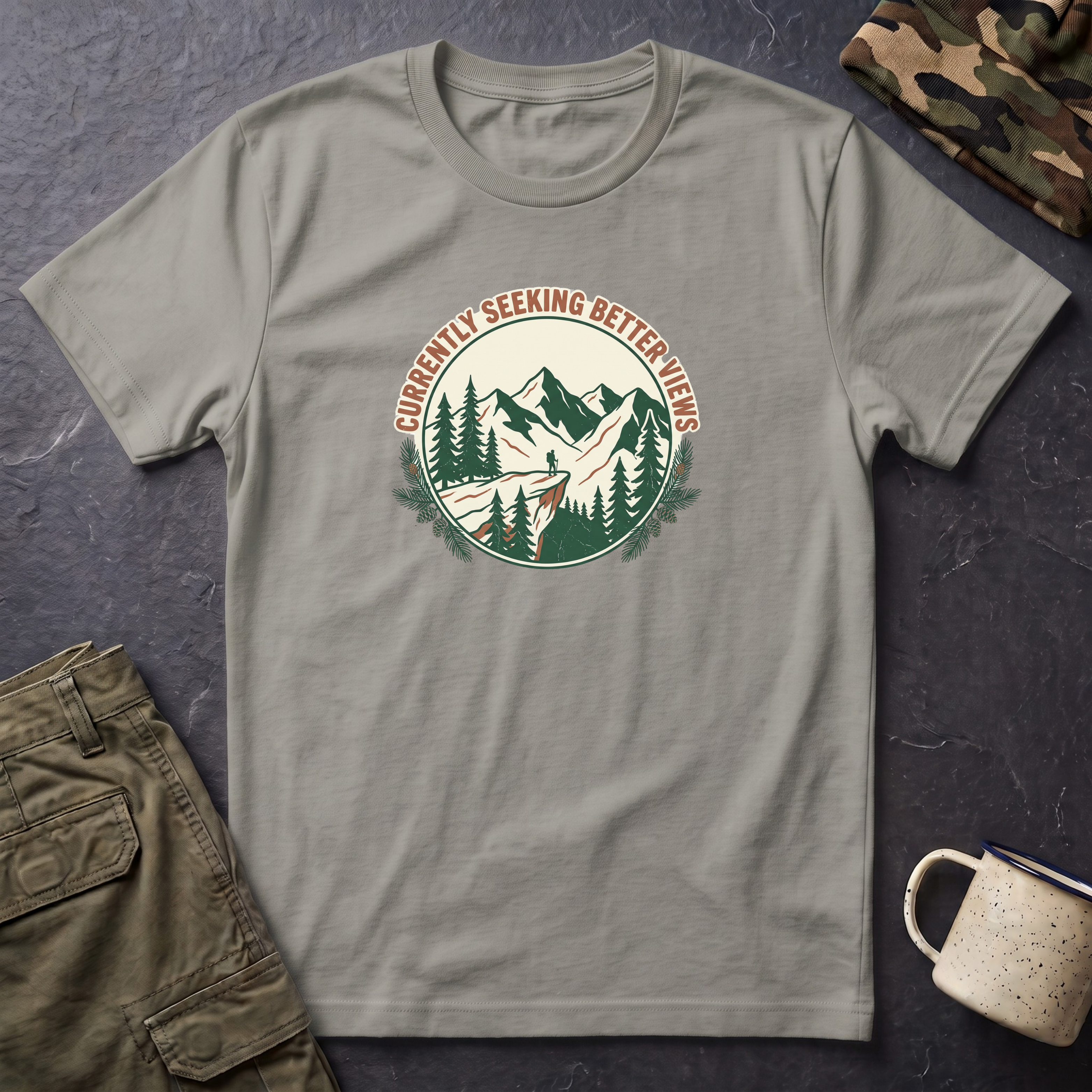 Currently Seeking Better Views T‑Shirt — Hiking Mountain Adventure Tee