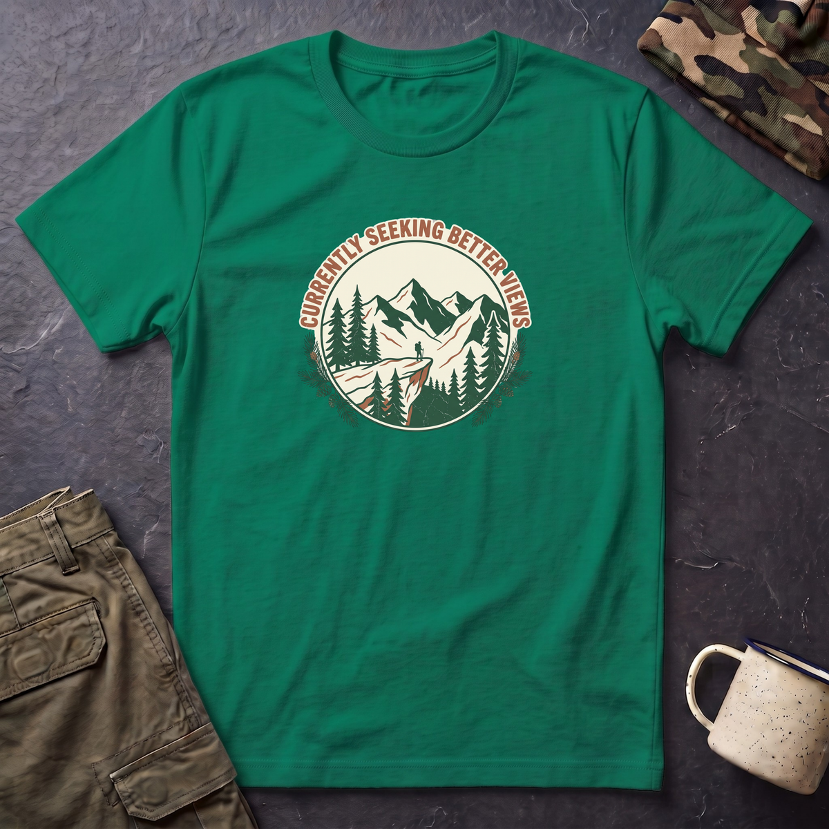 Currently Seeking Better Views T‑Shirt — Hiking Mountain Adventure Tee