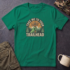Take Me To Your Trailhead T-Shirt – Hiking Adventure Shirt