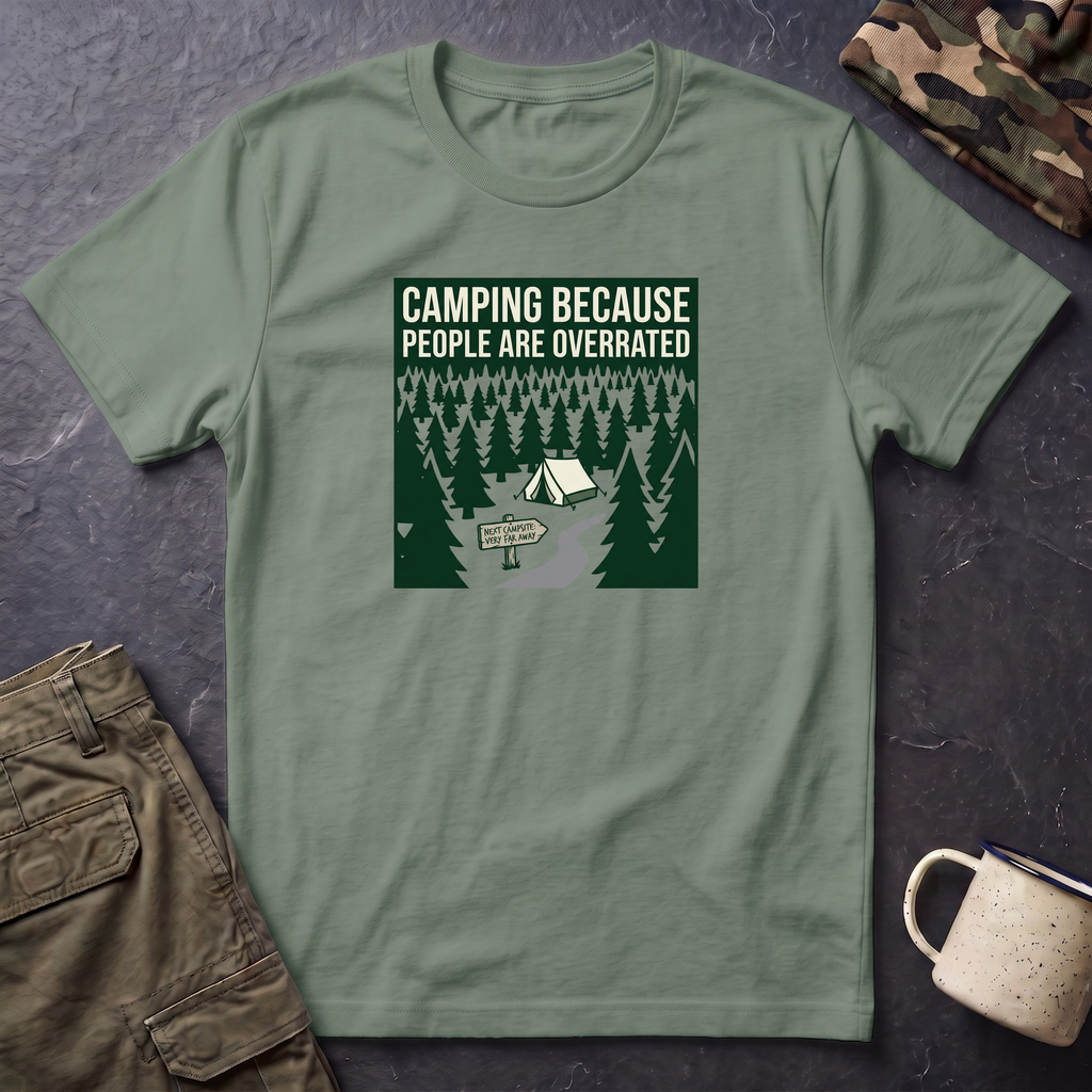 Camping Because People Are Overrated T-Shirt | Camper Graphic Tee, Forest Tent Design