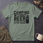 Camping Without Beer T-Shirt | Camping Saying, Beer Can Graphic
