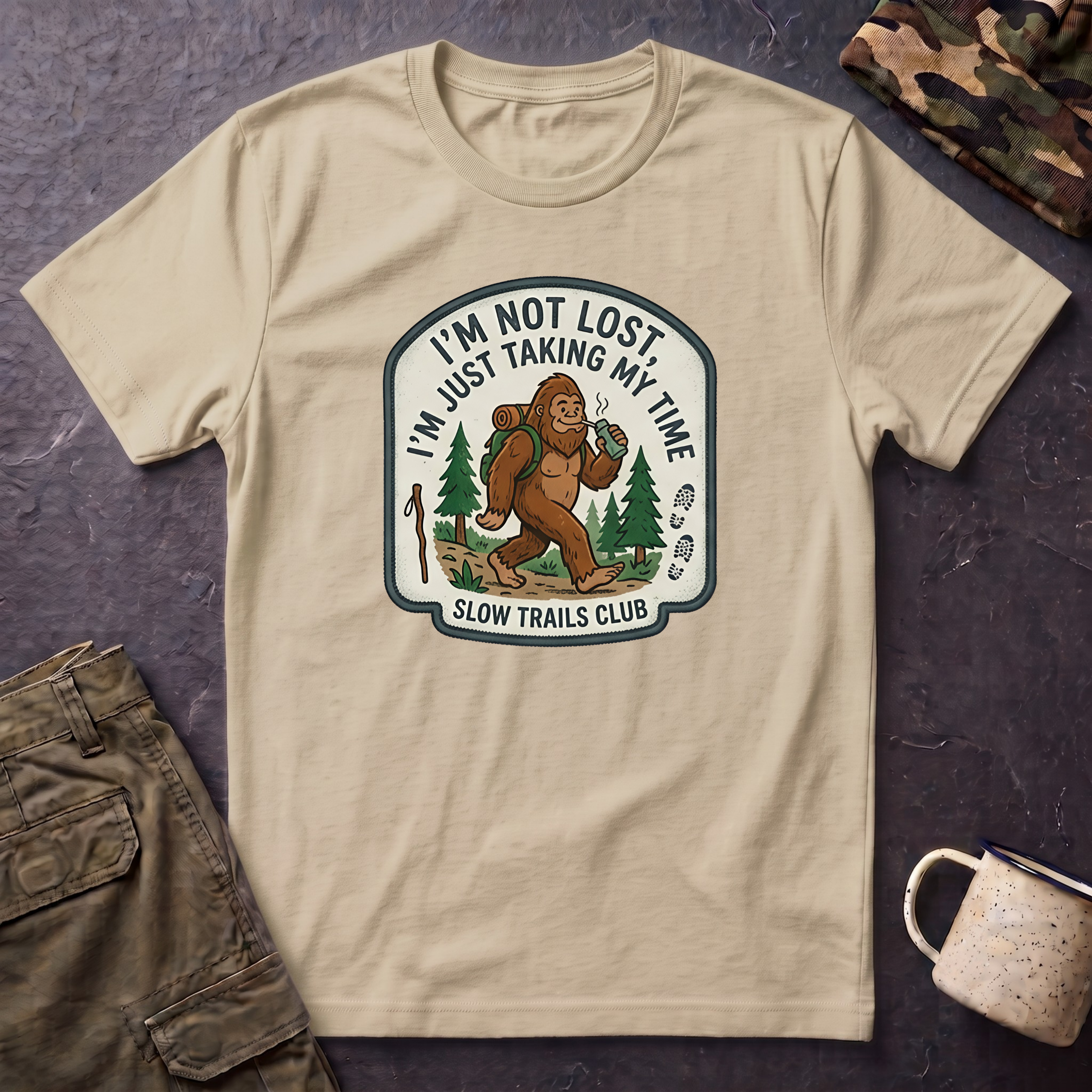 I'm Not Lost I'm Just Taking My Time Sasquatch T-Shirt | Slow Trails Club, Hiking Graphic
