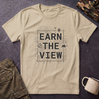 Earn The View T-Shirt | Hiking Adventure Typography Shirt