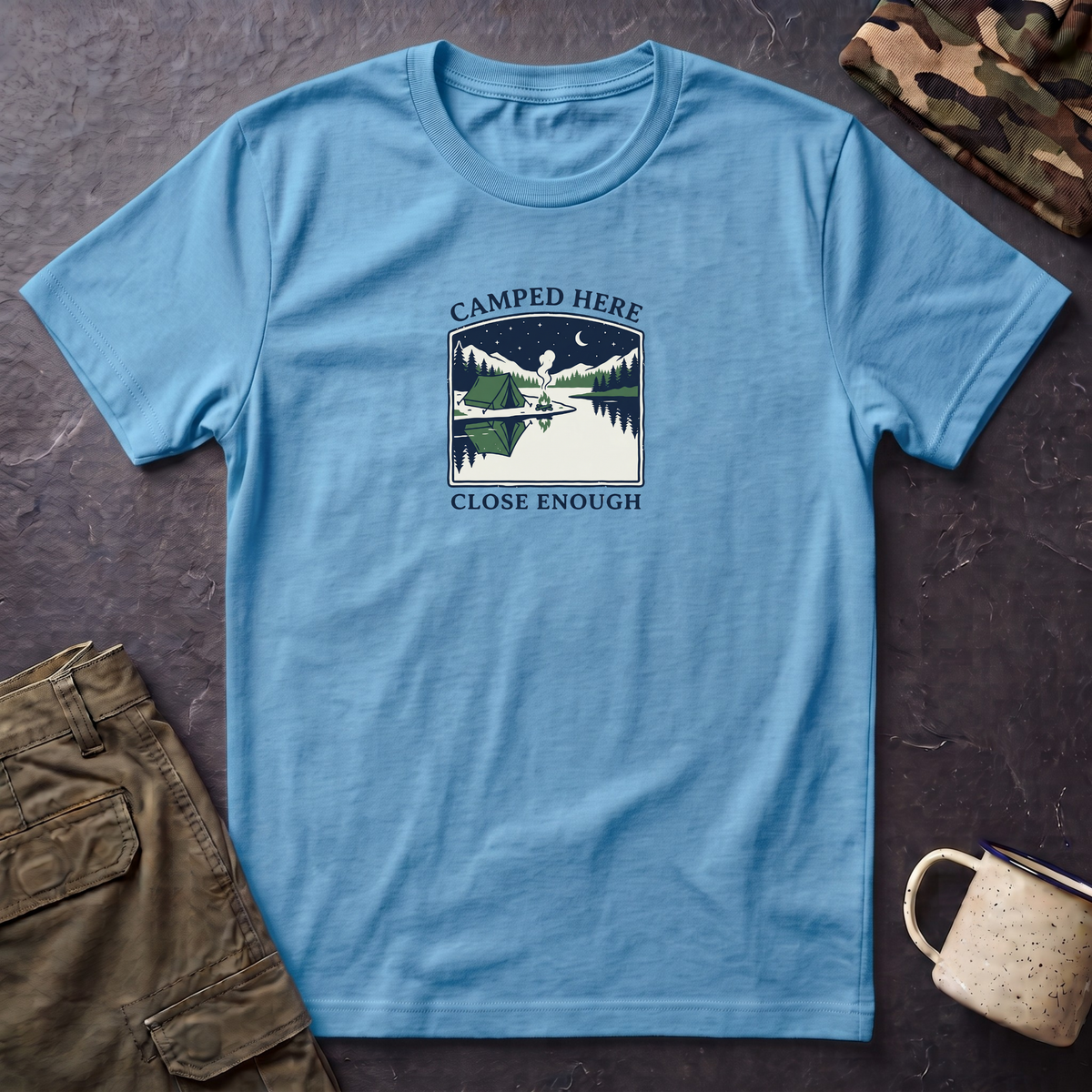 Camped Here Close Enough | T-Shirt, Canoe Lake Camping Graphic