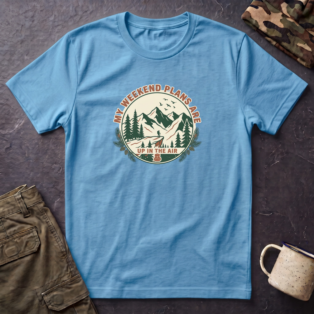 T-Shirt — "My Weekend Plans Are Up in the Air" Outdoor Adventure Graphic Tee