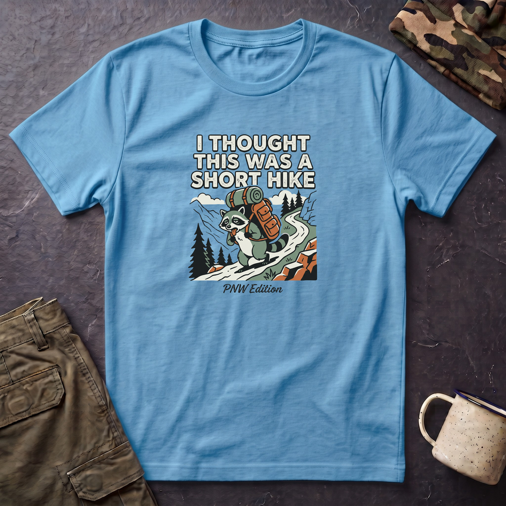 I Thought This Was a Short Hike T-Shirt | Hiking Backpacker Graphic Tee
