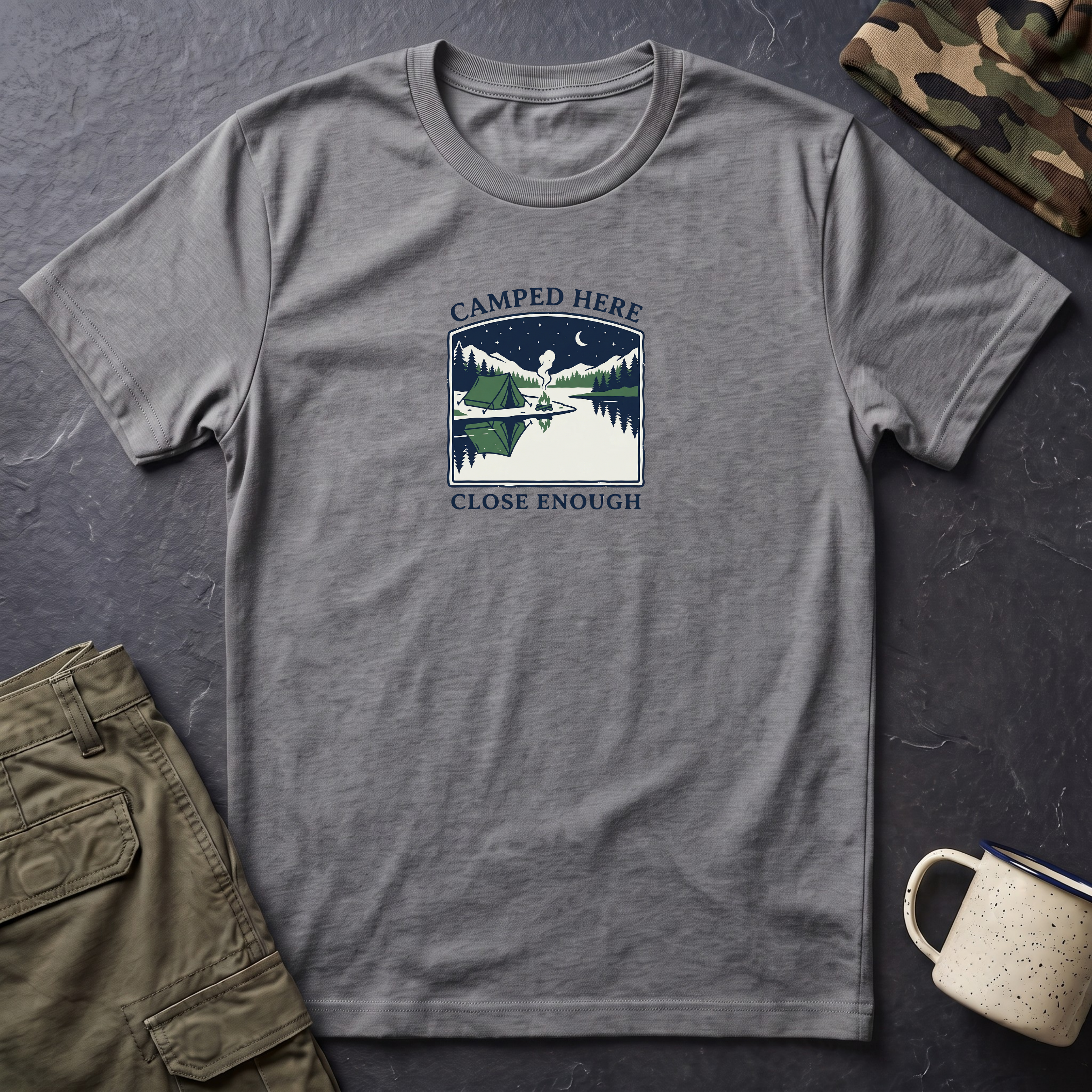 Camped Here Close Enough | T-Shirt, Canoe Lake Camping Graphic