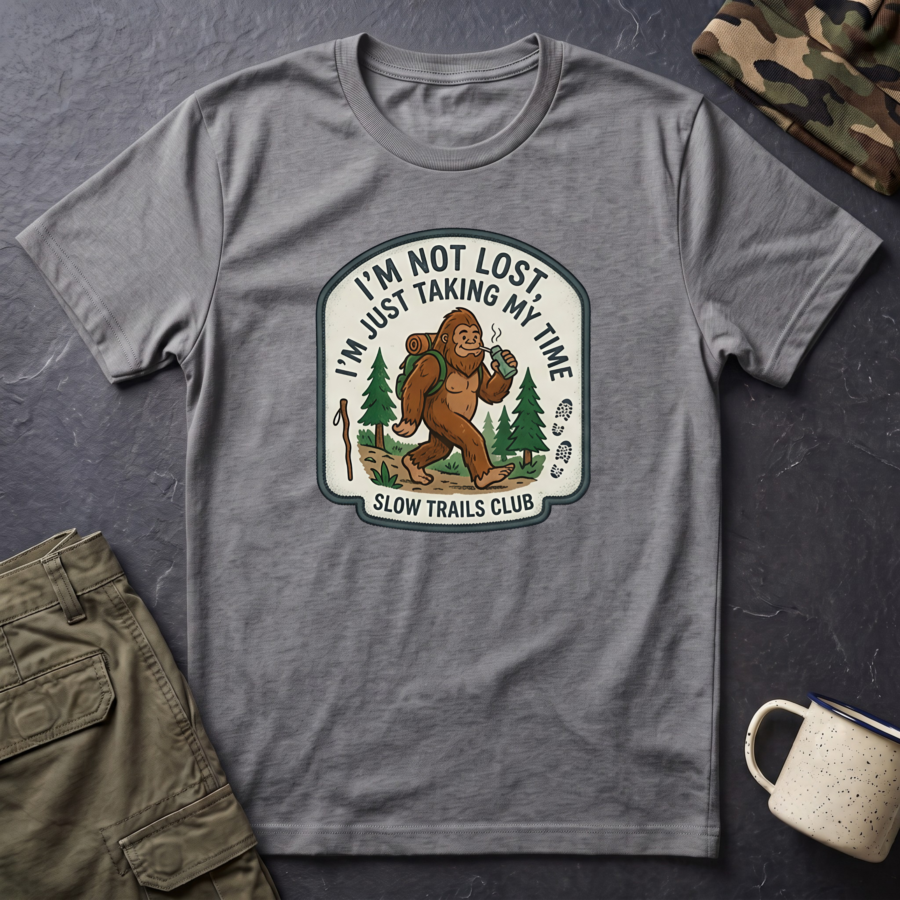 I'm Not Lost I'm Just Taking My Time Sasquatch T-Shirt | Slow Trails Club, Hiking Graphic