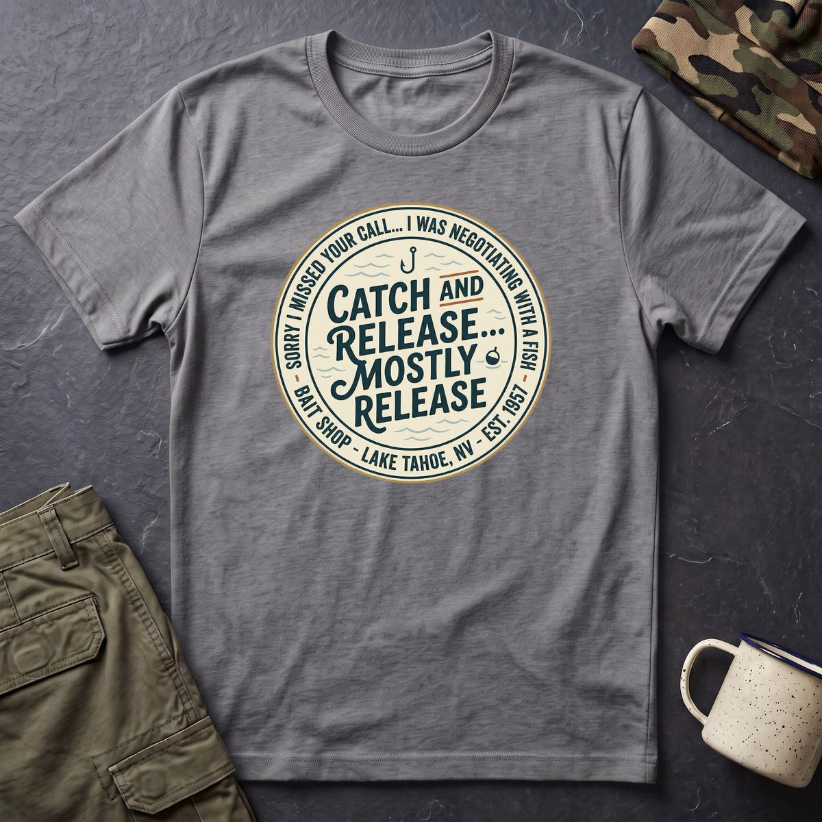 Catch and Release Mostly Release T-Shirt | Fishing Lake Tahoe Badge
