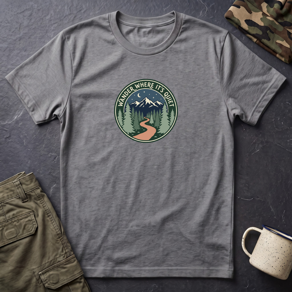 T-Shirt - "Wander Where It’s Quiet" Mountain Trail Graphic Tee
