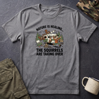 Nature Is Healing The Squirrels Are Taking Over T-Shirt | Squirrel Forest Illustration