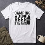 Camping Without Beer T-Shirt | Camping Saying, Beer Can Graphic